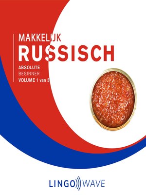 cover image of Makkelijk Russisch--Absolute beginner--Volume 1 van 3